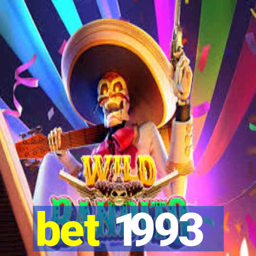 bet 1993